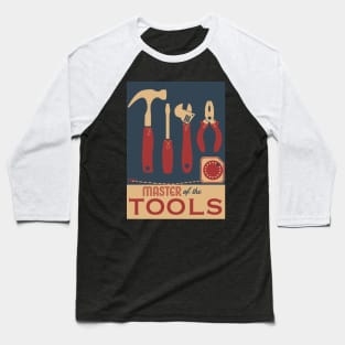 Master of the Tools Baseball T-Shirt